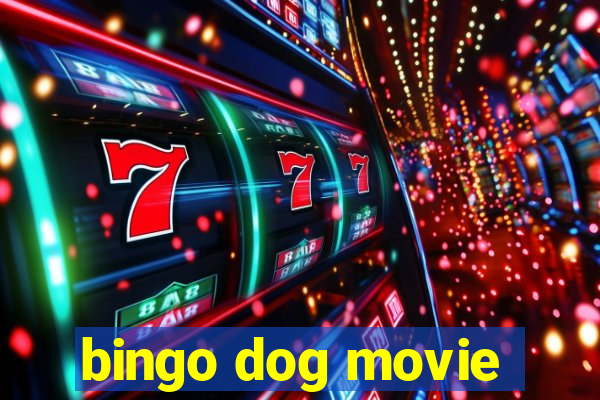 bingo dog movie