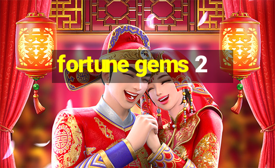 fortune gems 2