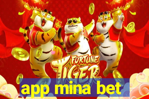 app mina bet