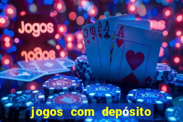 jogos com depósito mínimo de 5 reais