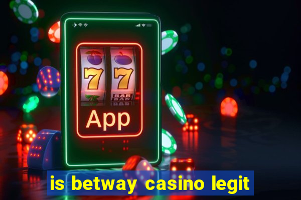 is betway casino legit