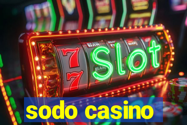 sodo casino