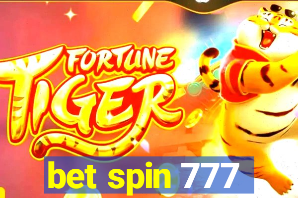 bet spin 777