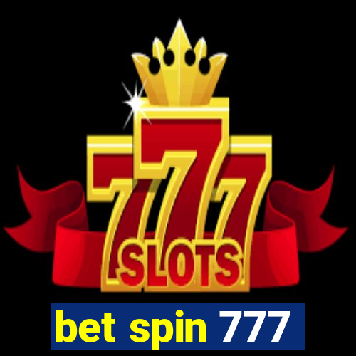 bet spin 777