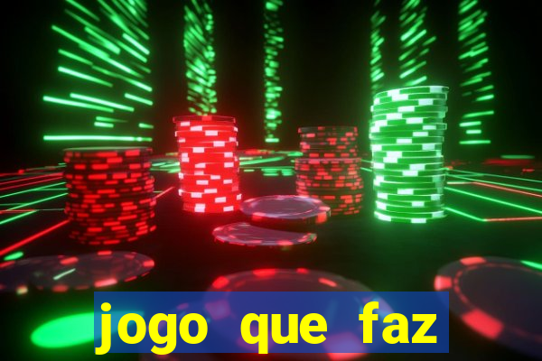 jogo que faz ganhar dinheiro