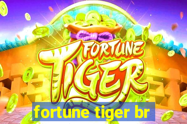 fortune tiger br