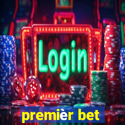 premièr bet