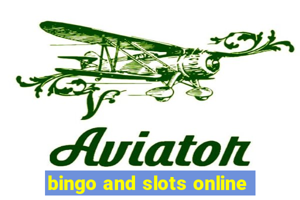 bingo and slots online