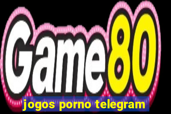 jogos porno telegram