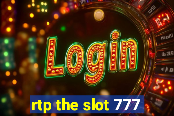 rtp the slot 777