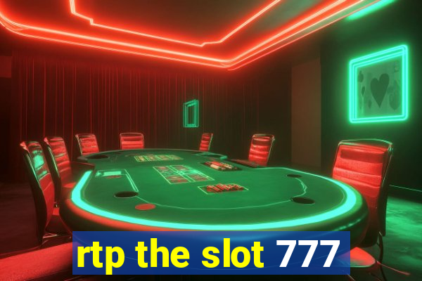 rtp the slot 777