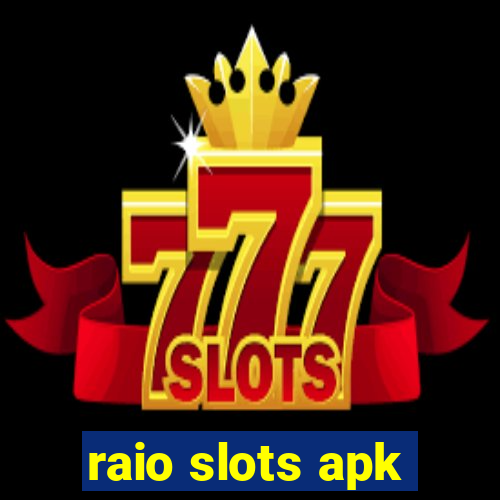 raio slots apk