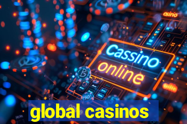 global casinos