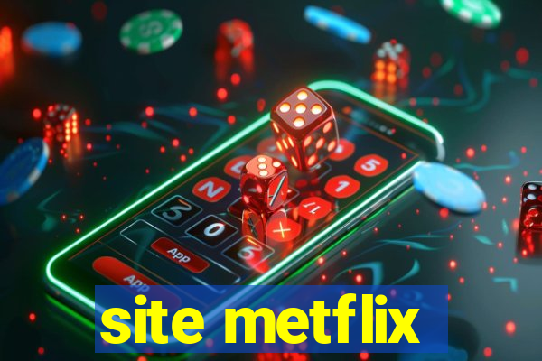 site metflix