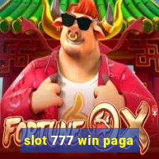 slot 777 win paga