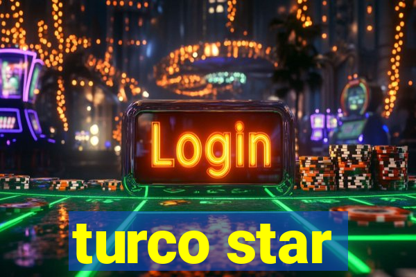 turco star