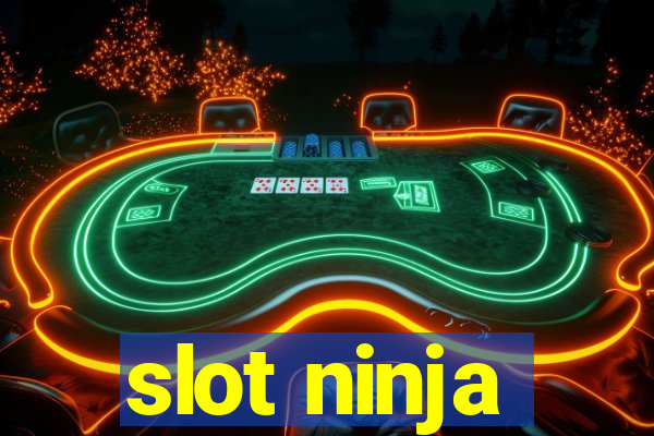 slot ninja