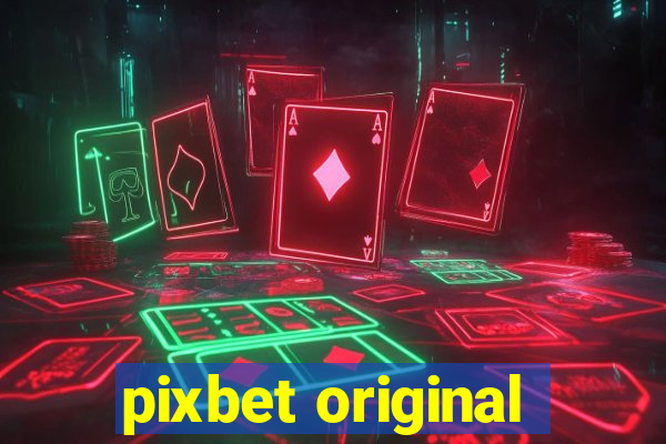 pixbet original