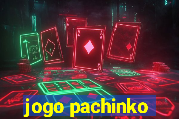 jogo pachinko