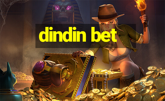 dindin bet