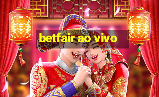 betfair ao vivo