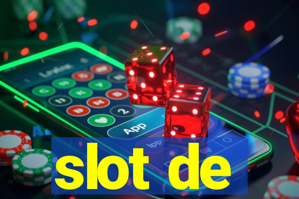 slot de