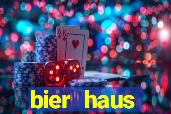 bier haus oktoberfest slot