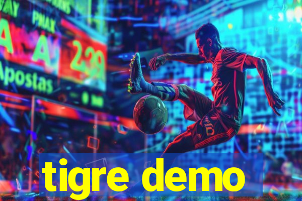 tigre demo