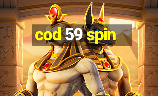 cod 59 spin