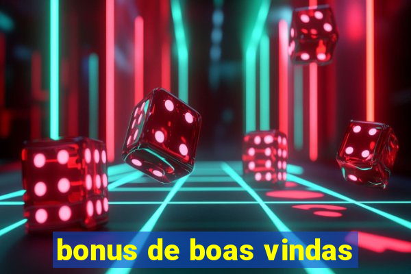 bonus de boas vindas