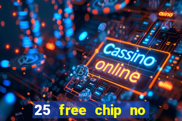 25 free chip no deposit pure casino