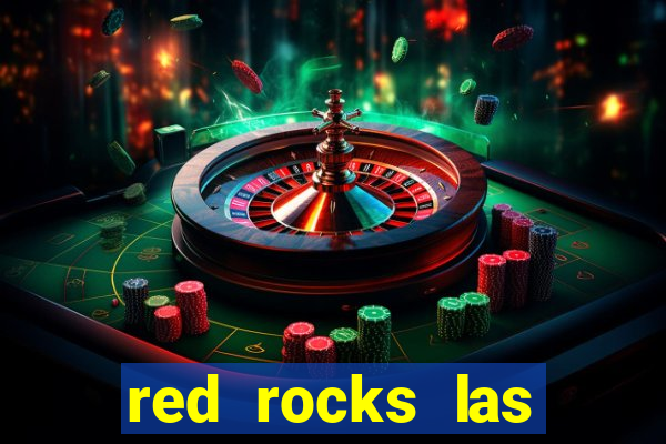 red rocks las vegas casino