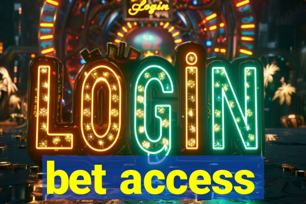 bet access