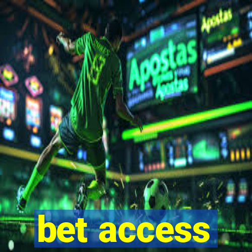 bet access