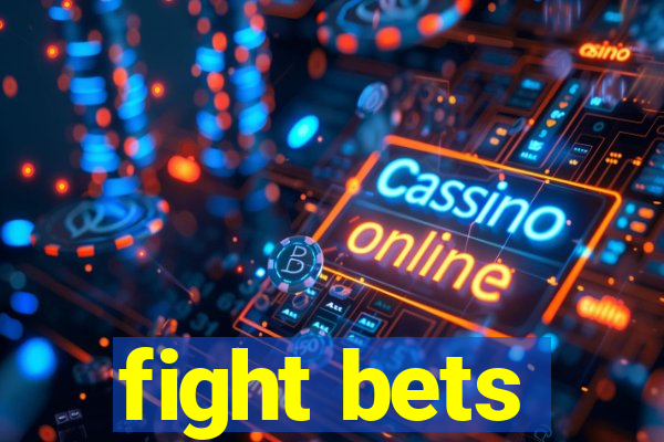 fight bets