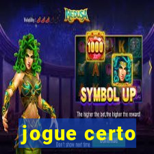 jogue certo