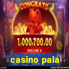 casino pala