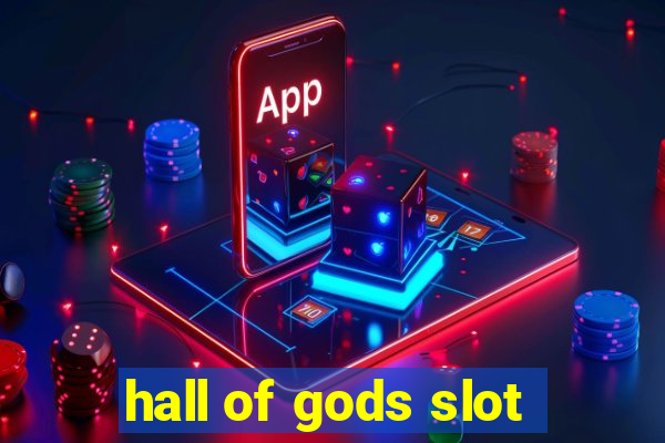 hall of gods slot