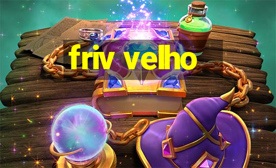 friv velho