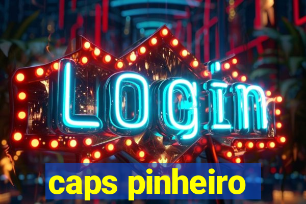 caps pinheiro