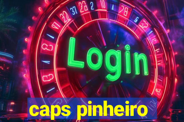 caps pinheiro