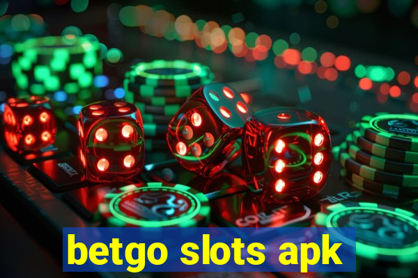 betgo slots apk