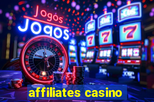 affiliates casino