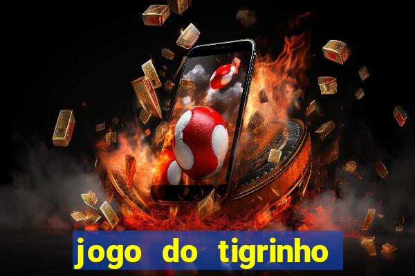 jogo do tigrinho 30 reais de b?nus