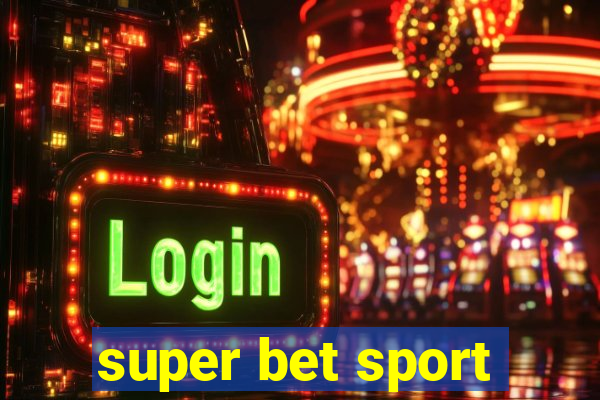 super bet sport