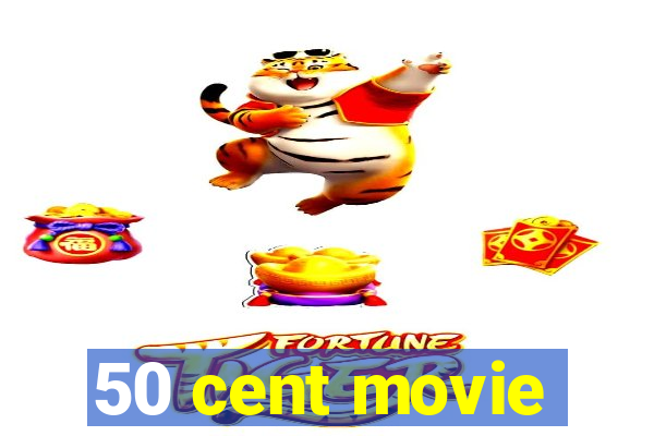 50 cent movie