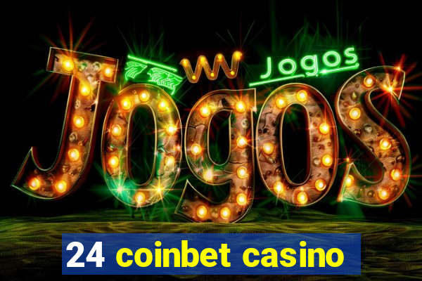 24 coinbet casino