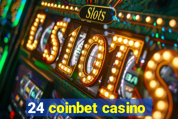 24 coinbet casino