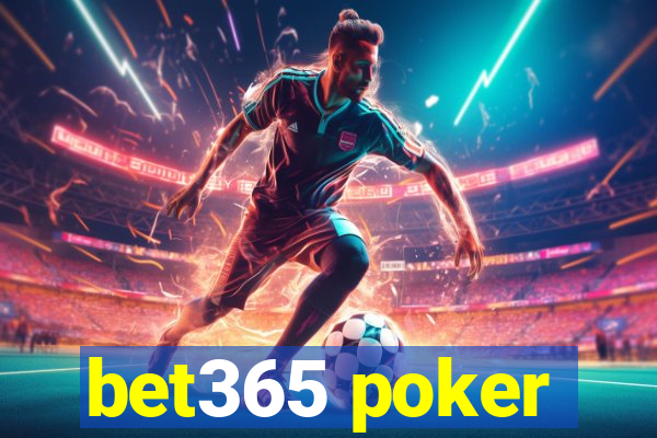 bet365 poker