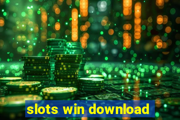 slots win download